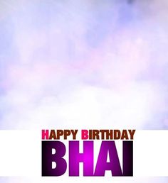 the words happy birthday bhaj are displayed in front of a blurry background