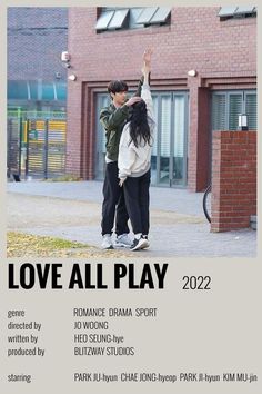 the poster for love all play shows two people on skateboards in front of a brick building