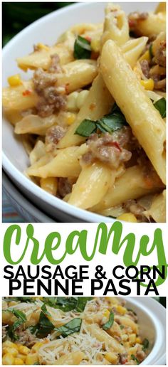 creamy sausage and corn penne pasta in a white bowl