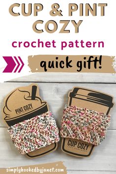 two cup and pint cozy crochet patterns with text overlay that reads, cup and pint cozy crochet pattern quick gift