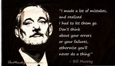 an image of bill murray with a quote on it