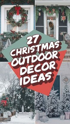 christmas outdoor decor ideas with text overlaying the image and below it is an image of