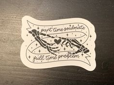 a sticker that says, paint time selimitate pull the problem