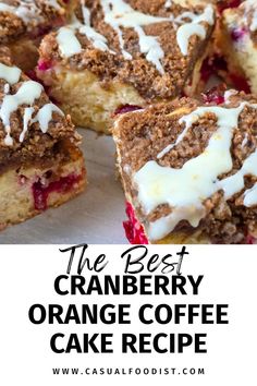 the best cranberry orange coffee cake recipe with white icing on top is shown