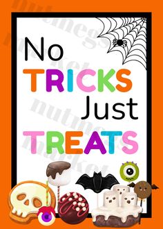 a sign that says no tricks just treats with halloween decorations and sweets in front of it