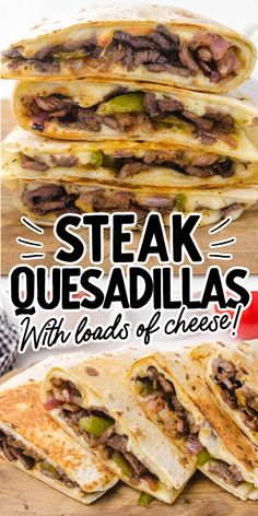 steak quesadillas stacked on top of each other with the title overlay