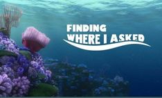 the words finding where i asked are above an underwater scene with corals and seaweed