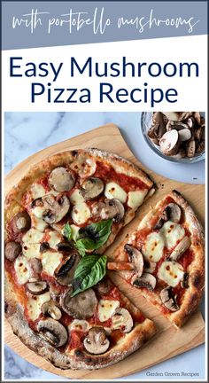 an easy mushroom pizza recipe on a cutting board