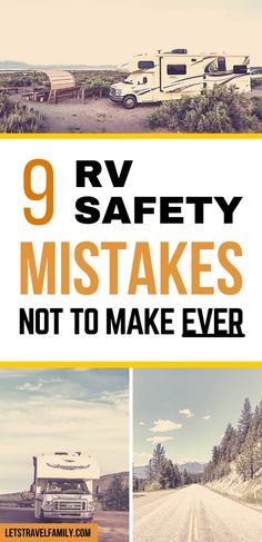 an rv park with the words 9 rv safety mistakes not to make ever