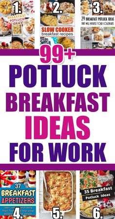 an advertisement for potluck breakfast ideas for work with images of various dishes and text