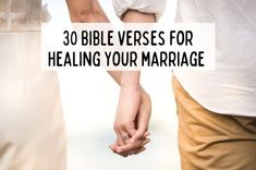 two people holding hands with the words 30 bible verses for helping your marriage