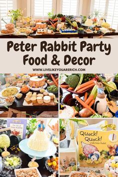 a table full of food and desserts with the words peter rabbit party food & decor