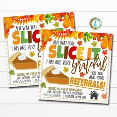 two thanksgiving cards with the words slice it, i am very grateful for your refer