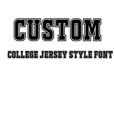 the custom college jersey style font is shown in black and white, with an image of a