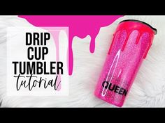 a pink tumbler with the words drip cup tumbler on it