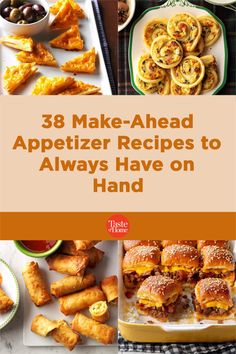 the cover of 38 make - ahead appetizer recipes to always have on hand