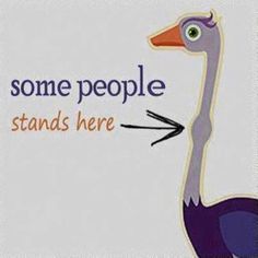 there is a sign that says some people stand here with an ostrich on it