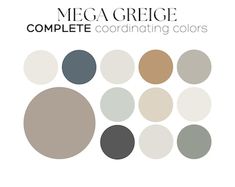 the color scheme for mega greige complete coordinating colors, including grays and browns