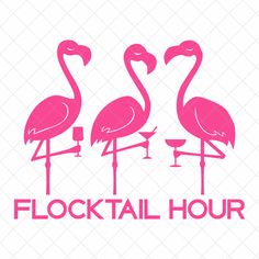 two flamingos standing next to each other with the words flocktail hour on it