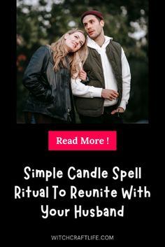 a man and woman standing next to each other with text reading read more simple candle spell ritual