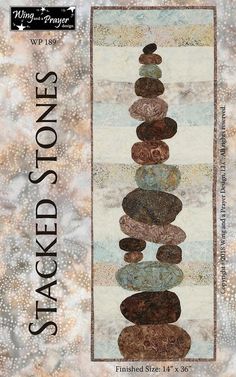 the back side of a quilt with rocks on it and text that reads stacked stones