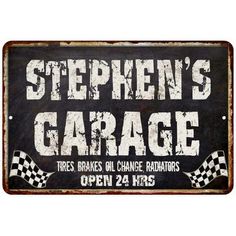 a sign that says stephen's garage