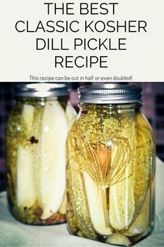 the best classic kosher dill pickle recipe in a mason jar with text overlay