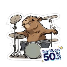 a sticker with an image of a beaver playing the drums and text buy 10 get 50 % off