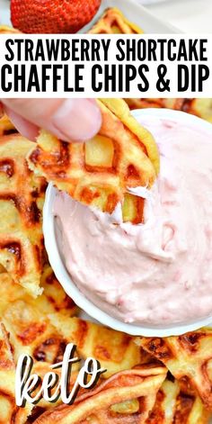 strawberry shortcake waffle chips and dip with text overlay