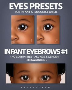 an image of two baby eyes and the words infant eyes presets for infant toddler & child