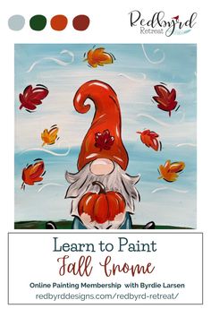 an image of a gnome with leaves in the background and text that reads learn to paint fall gnome