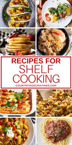 many different pictures with the words recipes for shelf cooking