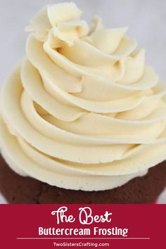 the best buttercream frosting recipe for cupcakes and cake decorating