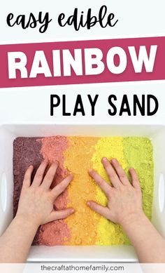 hands on the ground with rainbow play sand in front of it and text overlay that reads easy edible rainbow play sand