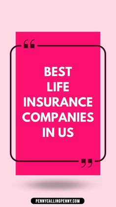 Best Life insurance Companies in US Insurance Agent