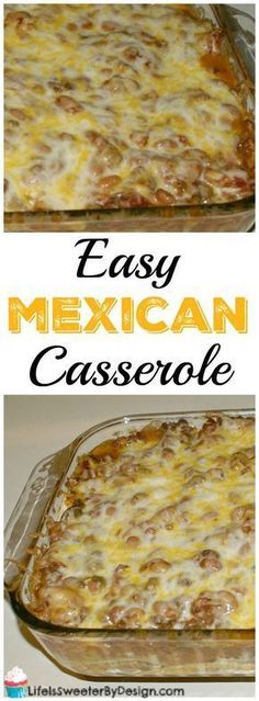 an easy mexican casserole recipe is shown in two separate images with the title above it