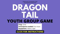 the dragon tail youth group game is available for pre - school and elementary students to play