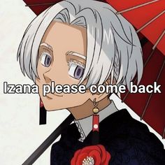 an anime character with white hair and blue eyes is holding an umbrella in front of the caption that reads, izzana please come back