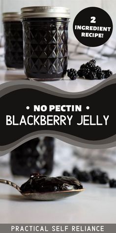 a spoon full of blackberries with the words no pectin blackberry jelly on it