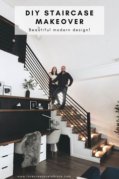 a man and woman standing on the stairs in their home with text overlay that reads diy staircase makeover beautiful modern design