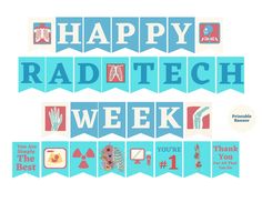 the words happy rad tech week are displayed in blue and red colors with banners