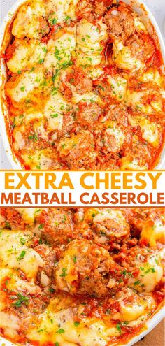 an extra cheesy meatball casserole is shown in two different pans