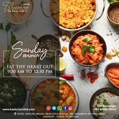 an advertisement for sunday brunch featuring various bowls of food on a table with the words, eat thy heart out 990 am to 1220 pm