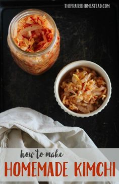 an image of how to make homemade kimchi in a jar with text overlay