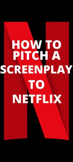 the text how to pitch a screenplay to netflix on a black background with red and white stripes