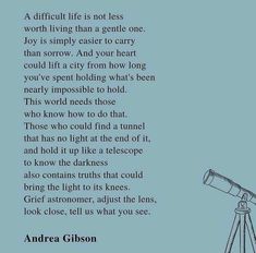 an image of a telescope on a blue background with the words,'a difficult life is not less worth living than a gentle one