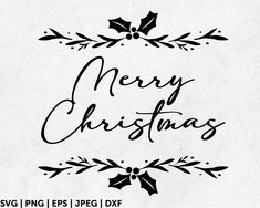 merry christmas svg file with holly leaves