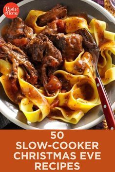 the cover of 50 slow cooker christmas eve recipes, with an image of pasta and beef