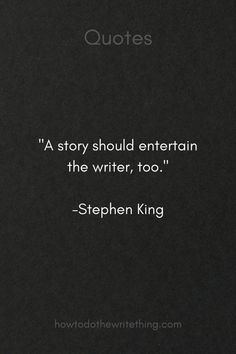 a quote from stephen king about writing and being successful in the book,'a story should