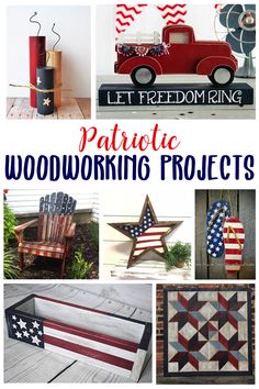 patriotic woodworking projects with text overlay that reads, let freedom ring patriotic woodworking projects